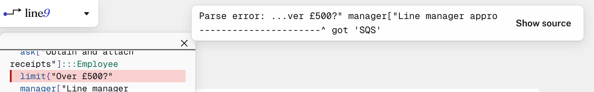 A message reading Parse error, with a Show source button, above the source panel. The line for the Over £500? decision is highlighted because its closing bracket is missing.
