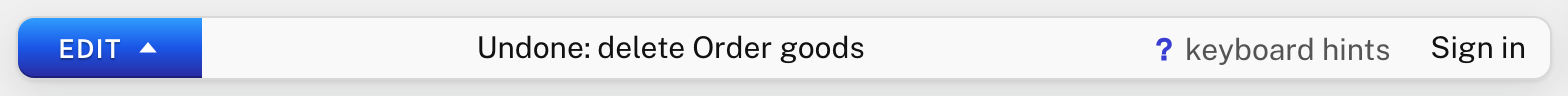 The bar at the bottom: EDIT, then Undone: delete Order goods.